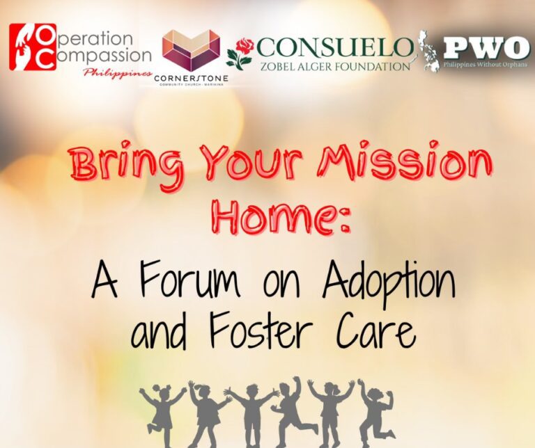 Operation Compassion Philippines: “Bring Your Mission Home” Advocacy Campaign for Prospective Foster and Adoptive Parents